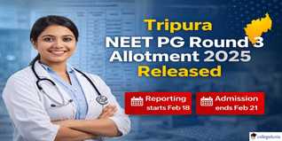 Tripura NEET PG 2025 Round 3 Allotment Released; Reporting Begins February 18